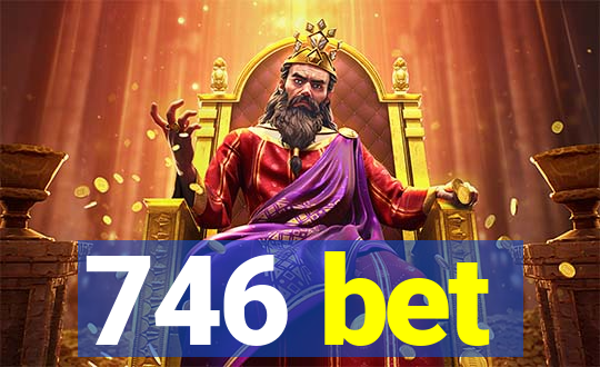 746 bet